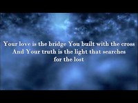 Casting Crowns The Bridge (Lyric Video)