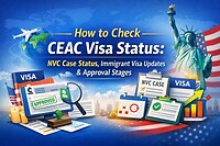 CheckCEACVisaStatusNVCCaseStatusImmigrantVisaUpdatesApprovalStage