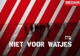 niet voor watjes