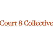 Court 8 Collective