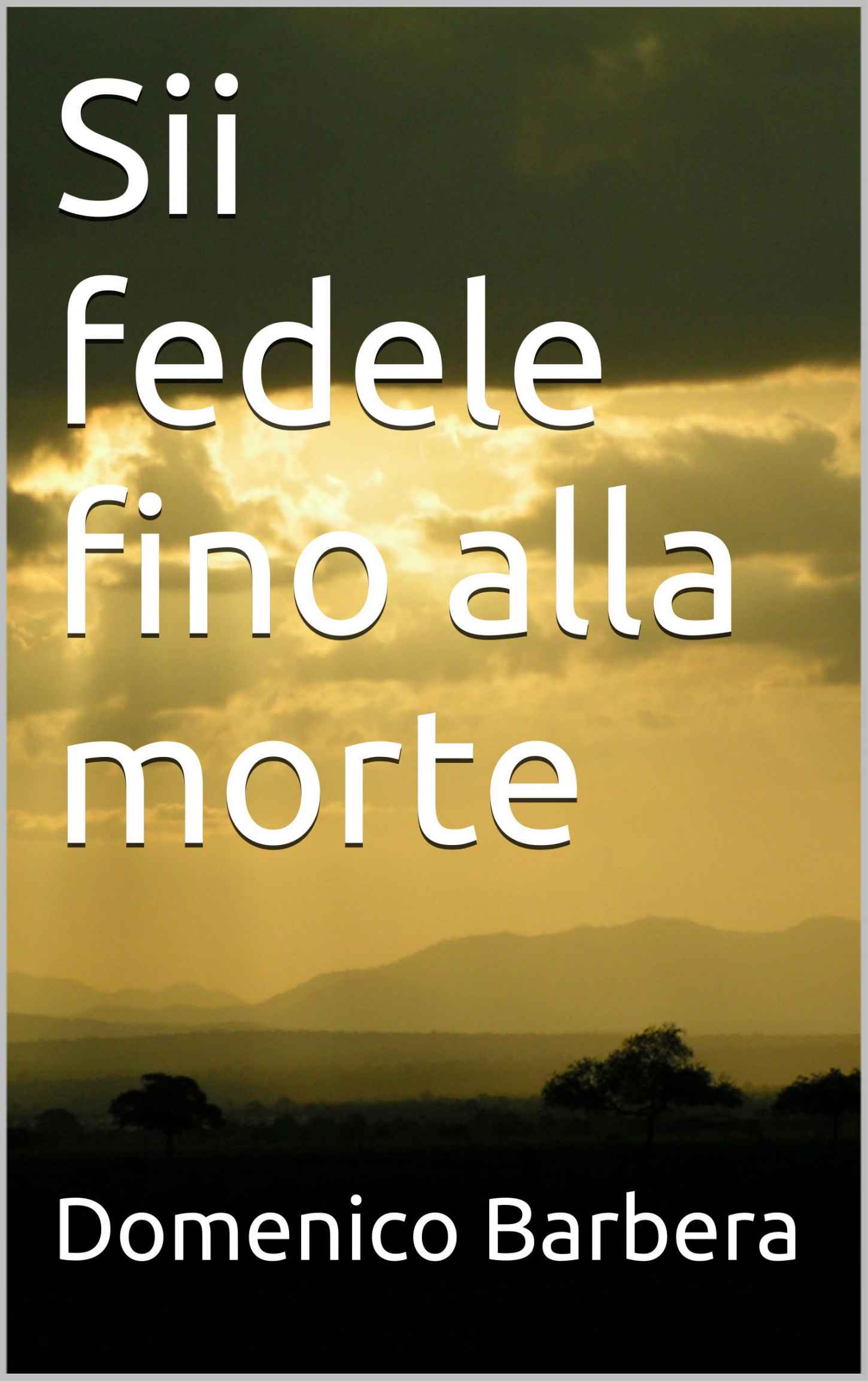 Sii fedele fino alla morte