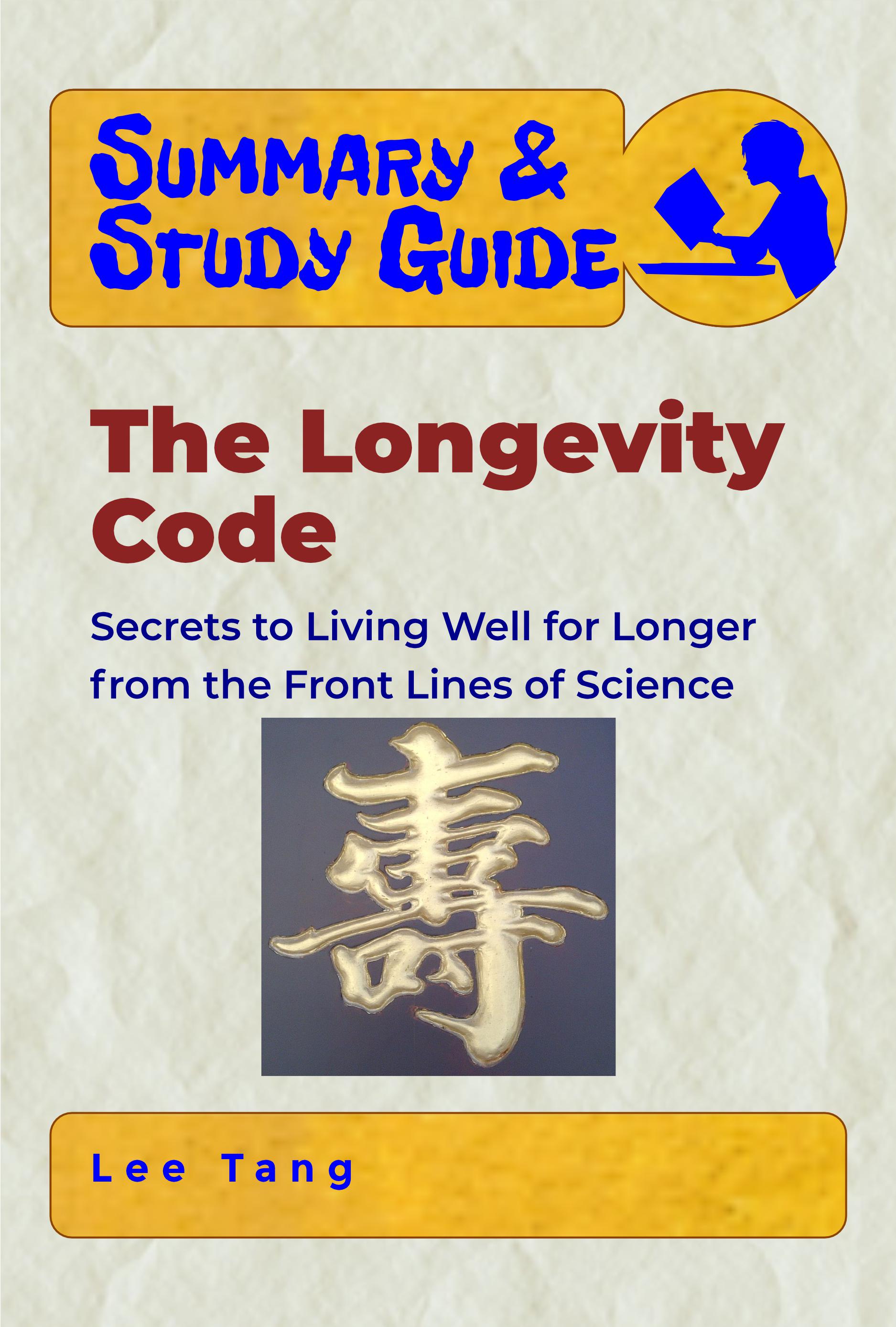 Summary & study guide – the longevity code