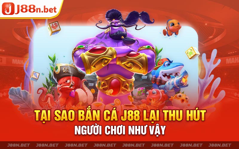 Bắn cá j88