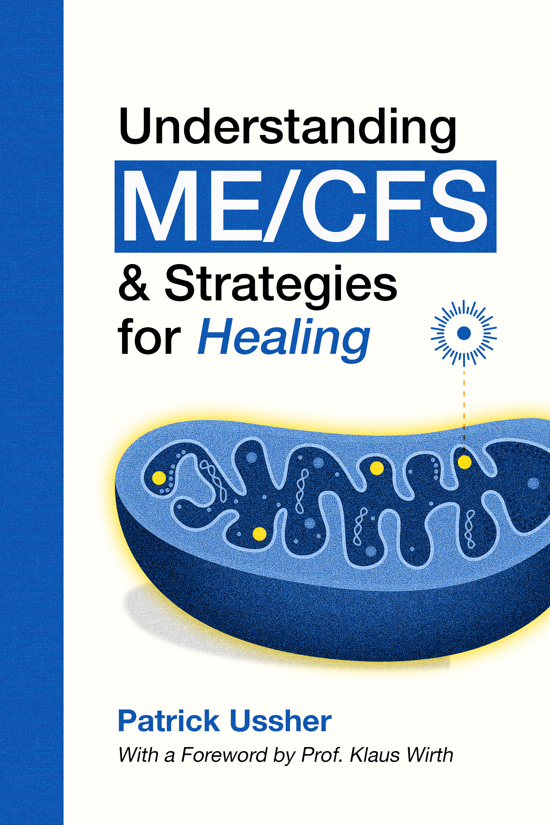 Understanding me/cfs & strategies for healing