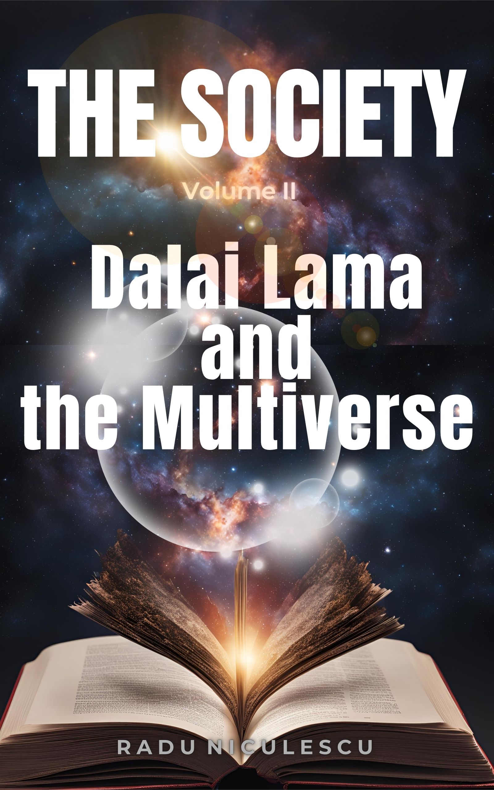 The society, dalai lama and the multiverse