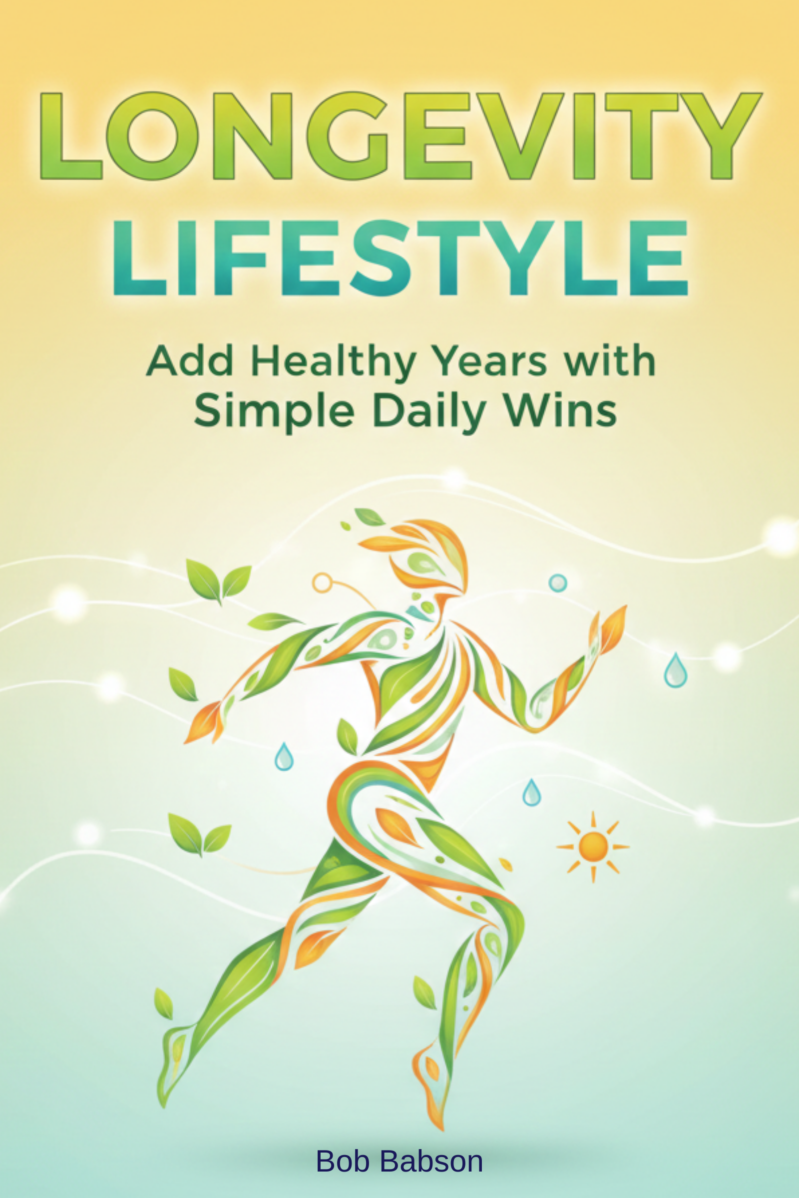 Longevity lifestyle: add healthy years with simple daily wins