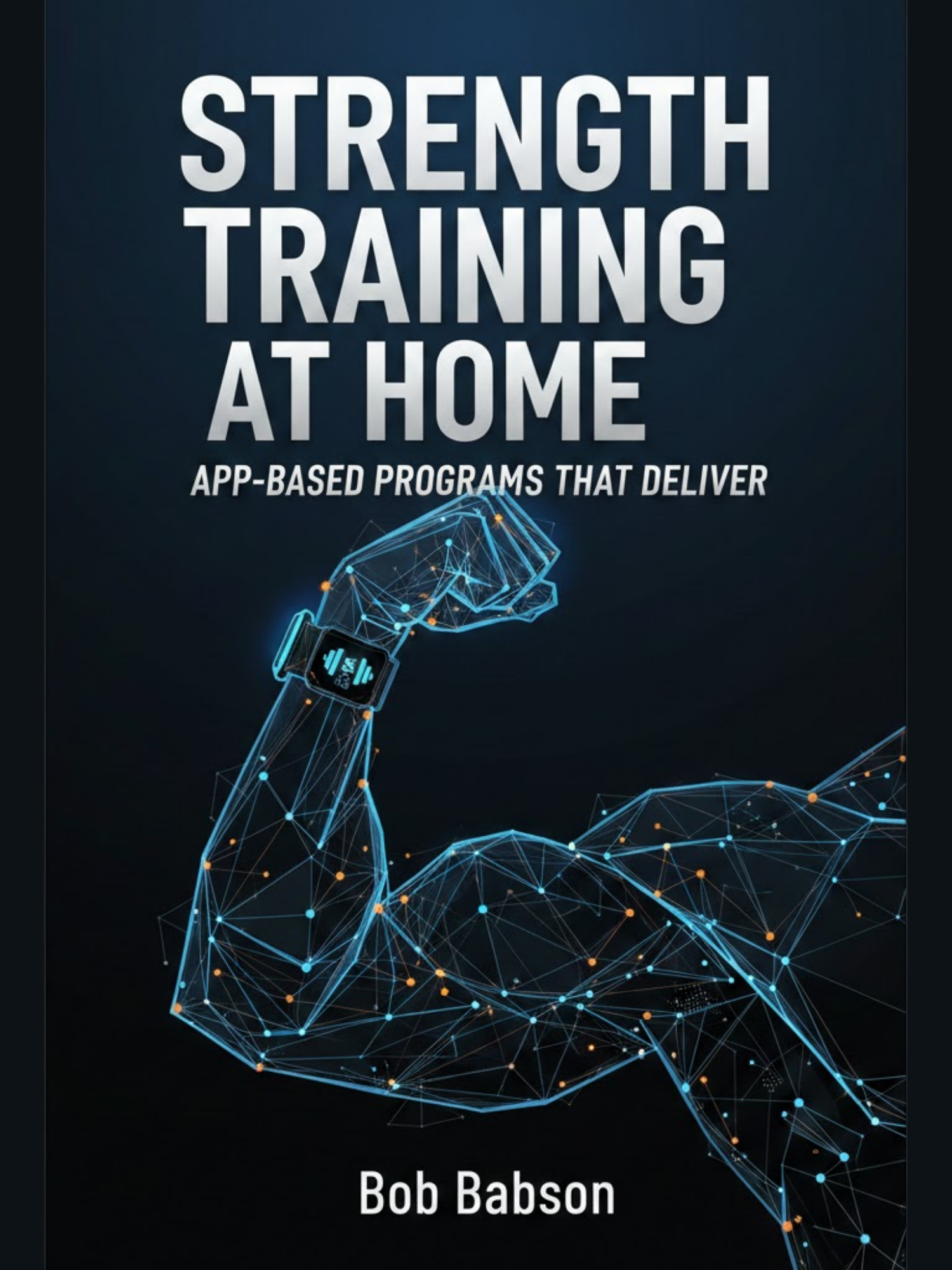 Strength training at home: app‑based programs that deliver