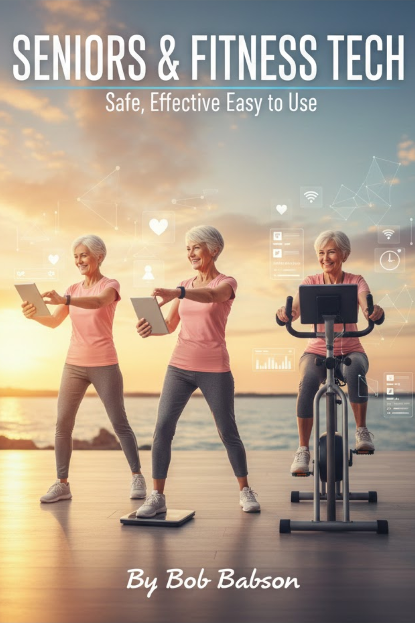 Seniors & fitness tech: safe, effective, easy to use