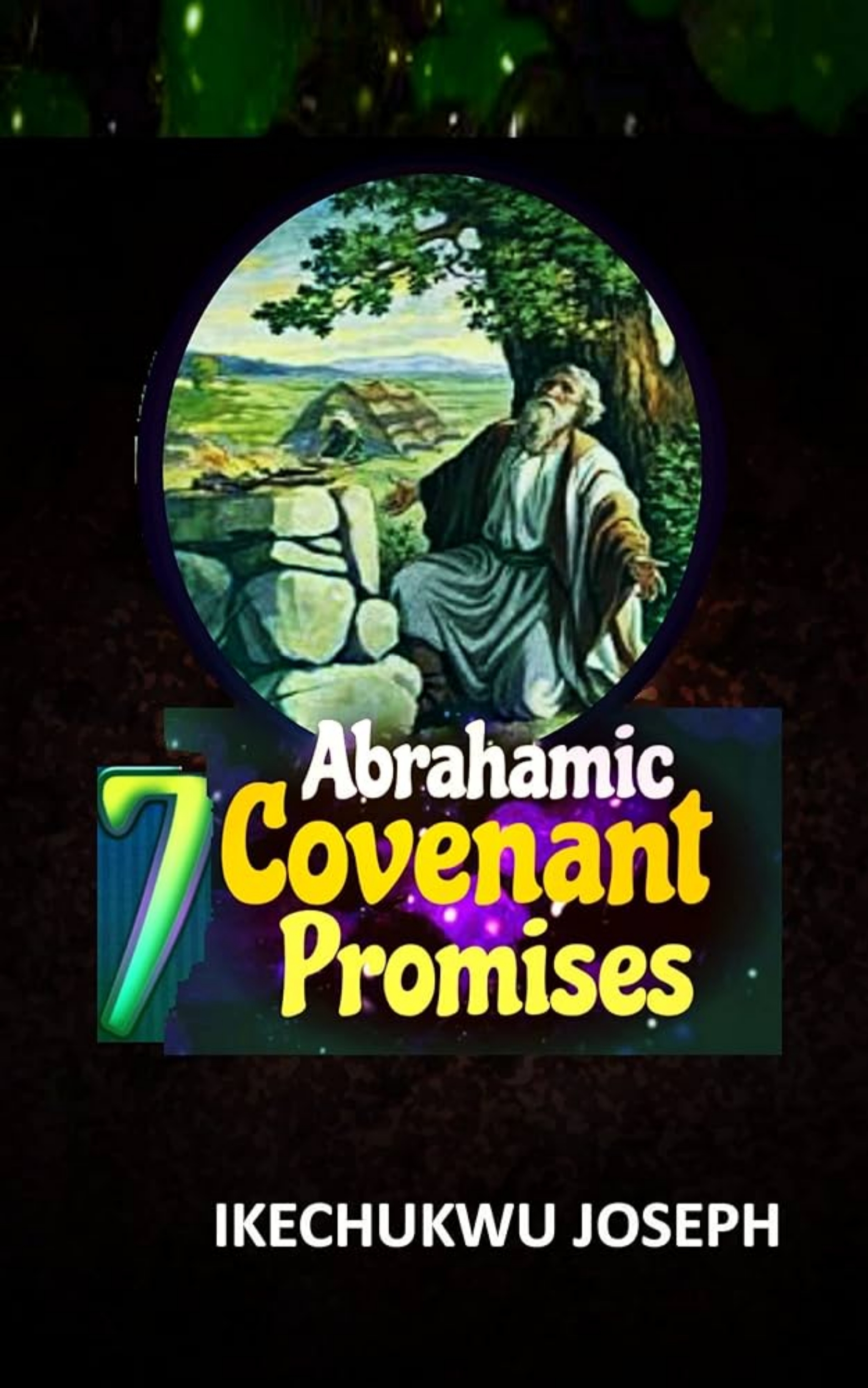 Seven abrahamic covenant promises