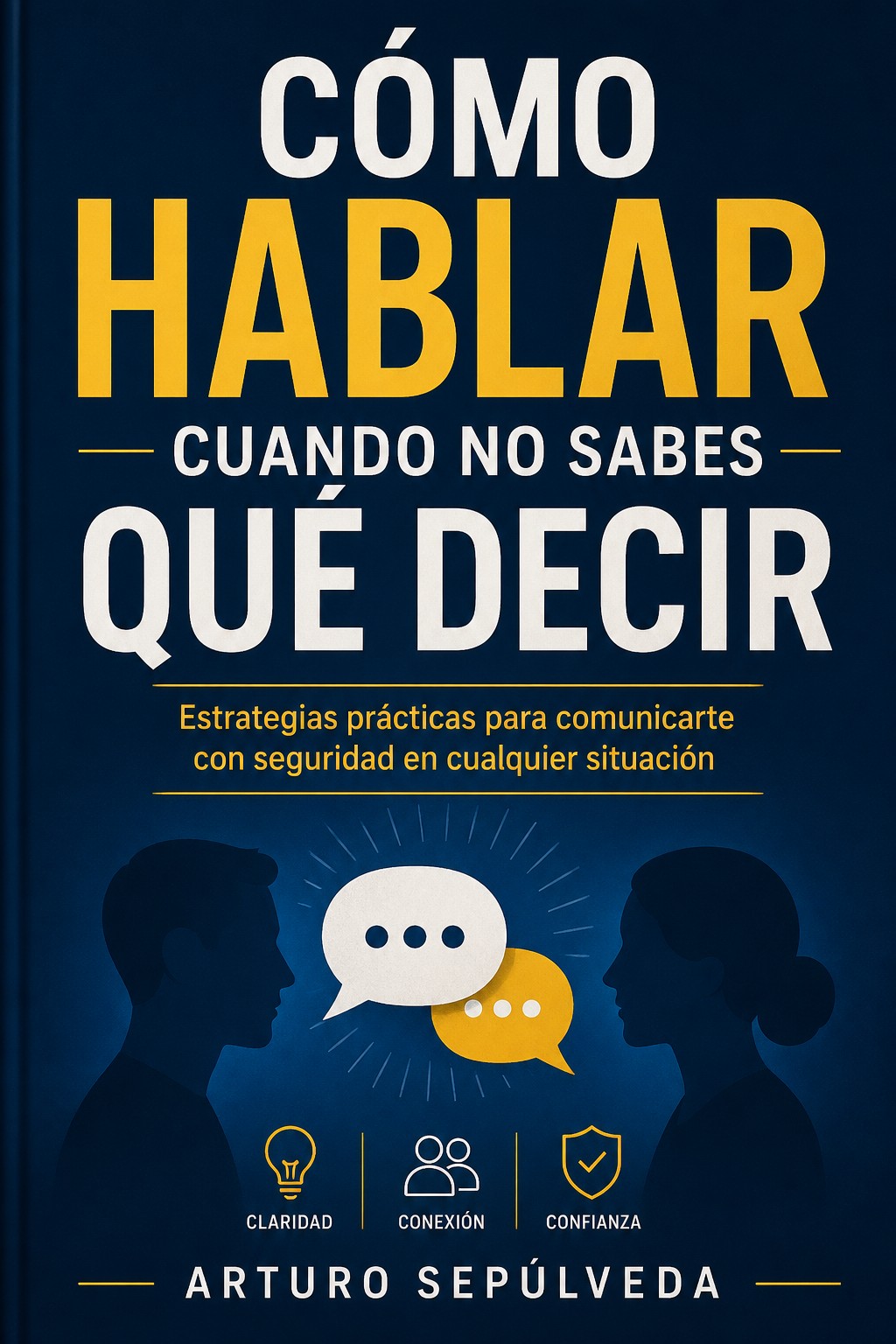 Cómo hablar cuando no sabes qué decir