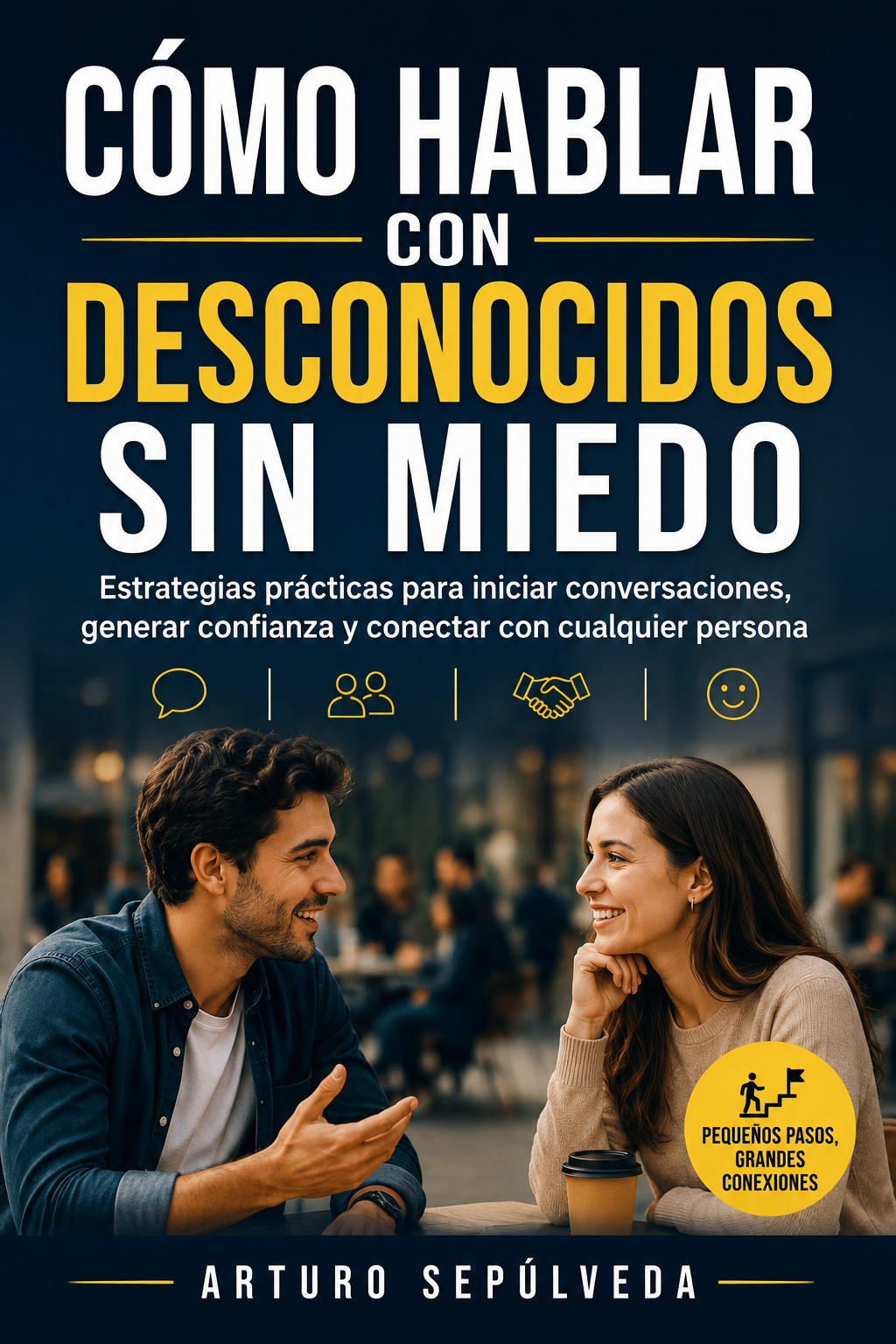 Cómo hablar con desconocidos sin miedo