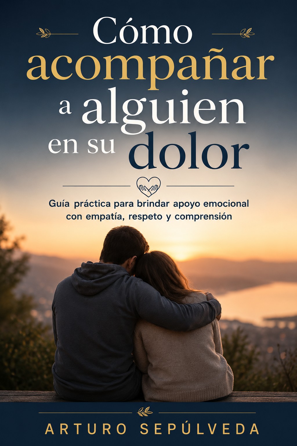 Cómo acompañar a alguien en su dolor