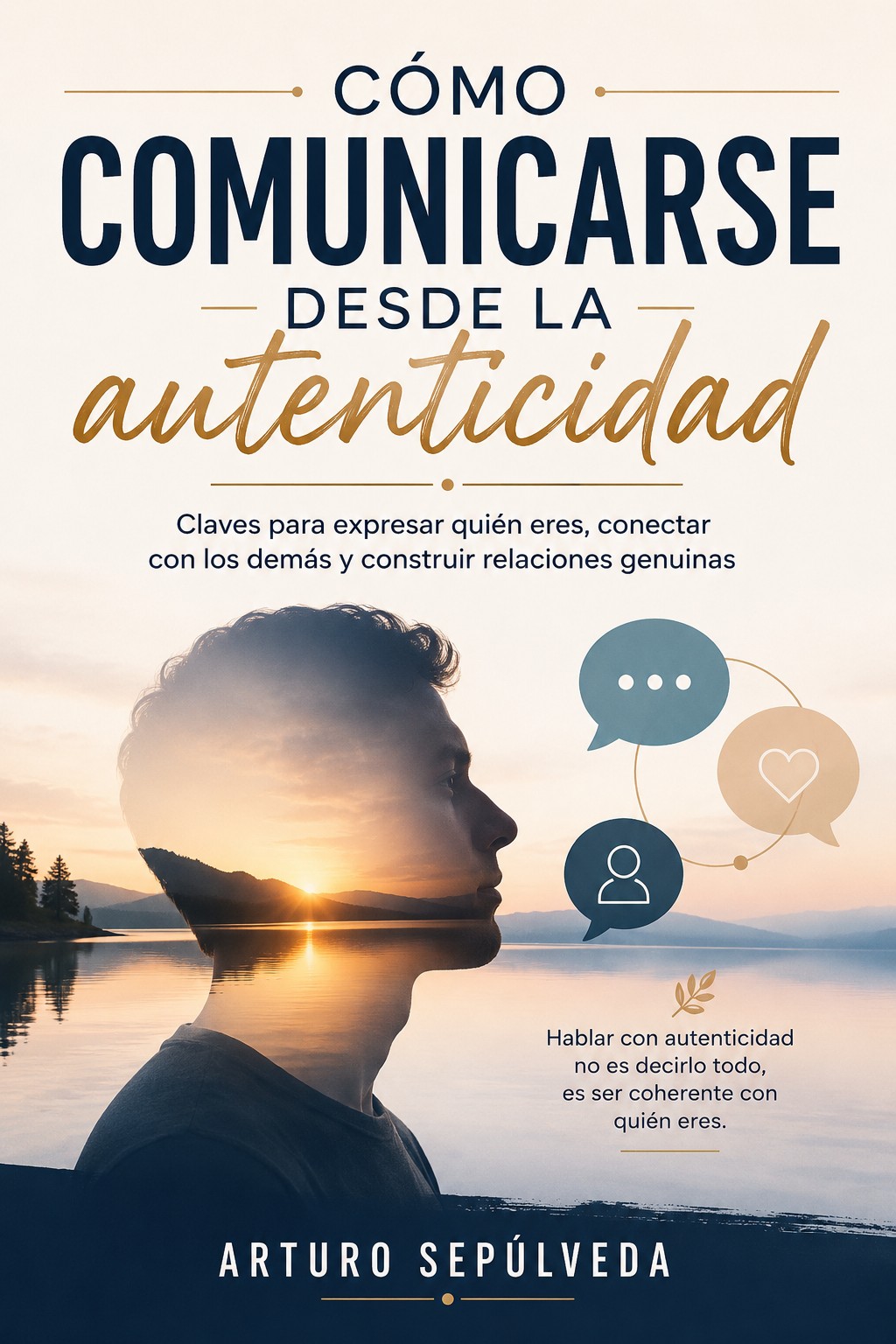Cómo comunicarse desde la autenticidad