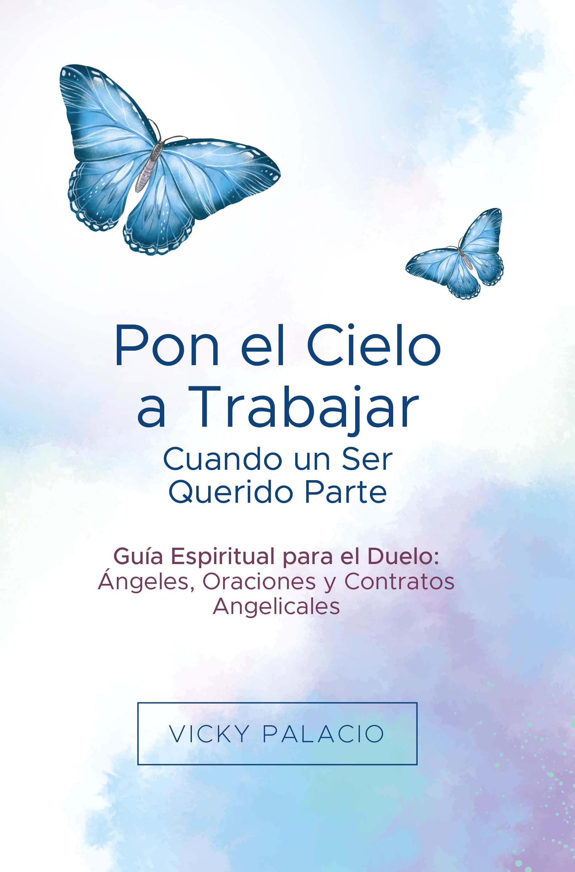 Pon el cielo a trabajar cuando un ser querido parte