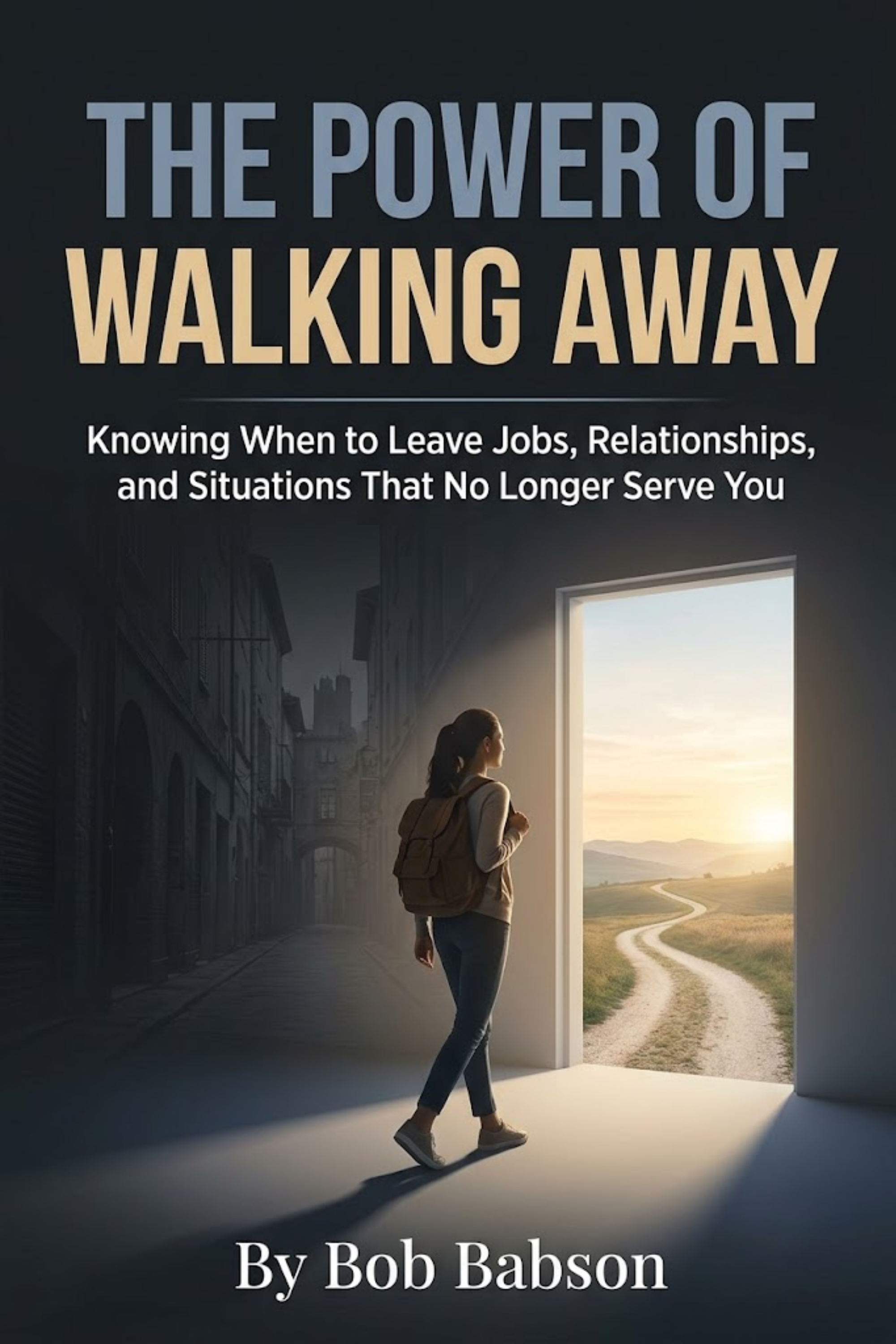 The power of walking away
