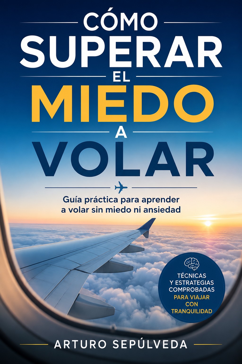 Cómo superar el miedo a volar