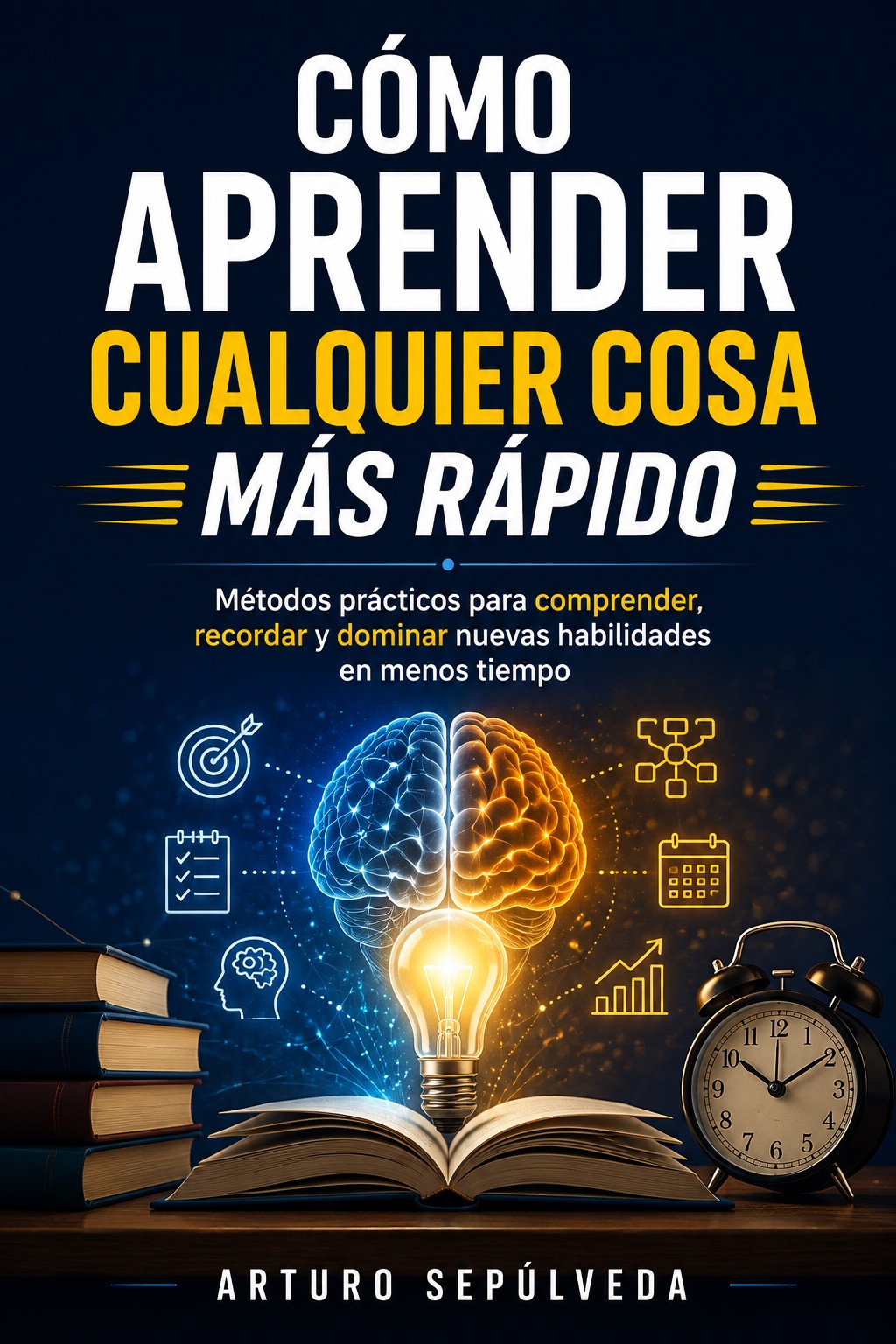 Cómo aprender cualquier cosa más rápido
