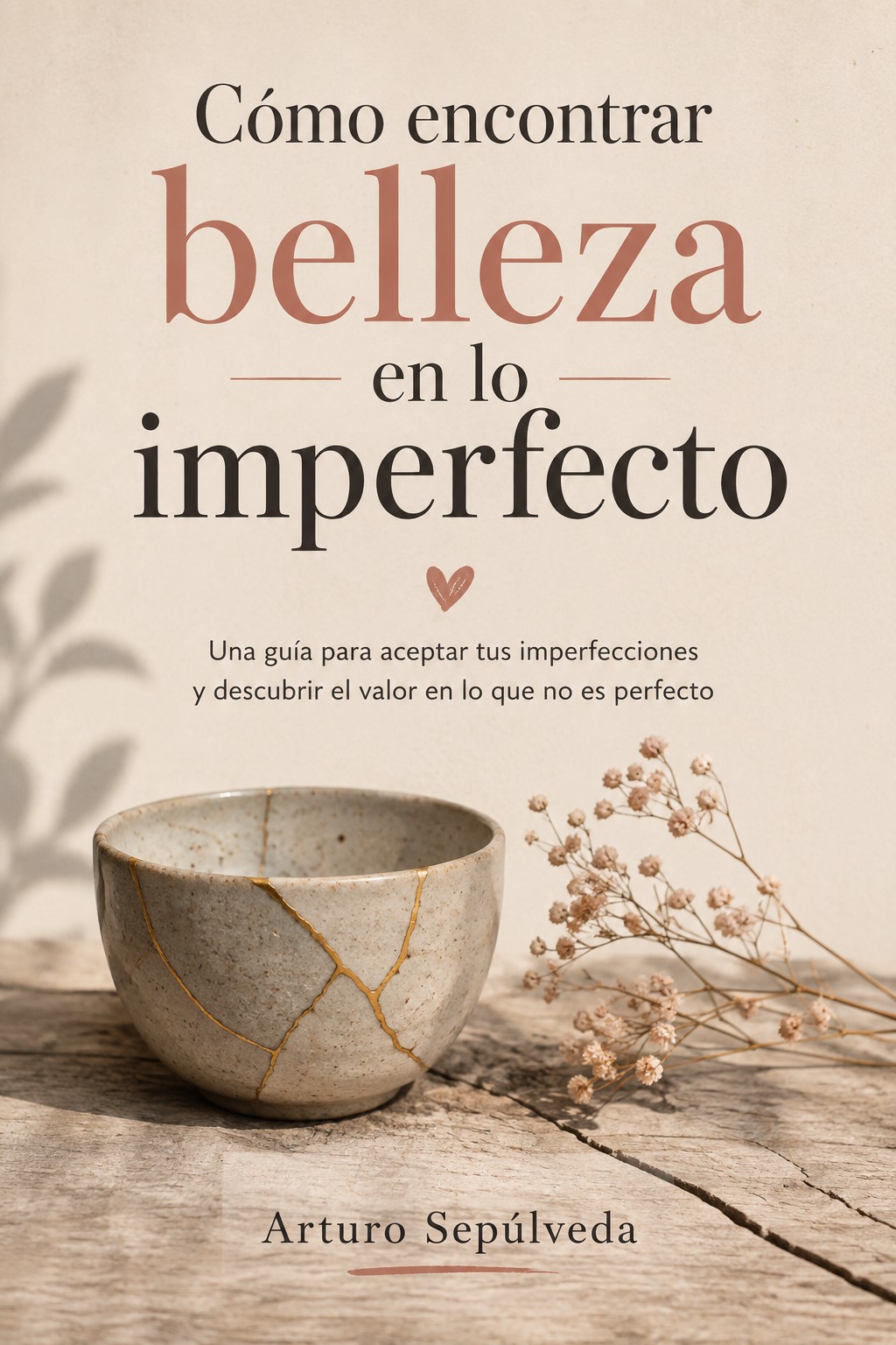Cómo encontrar belleza en lo imperfecto
