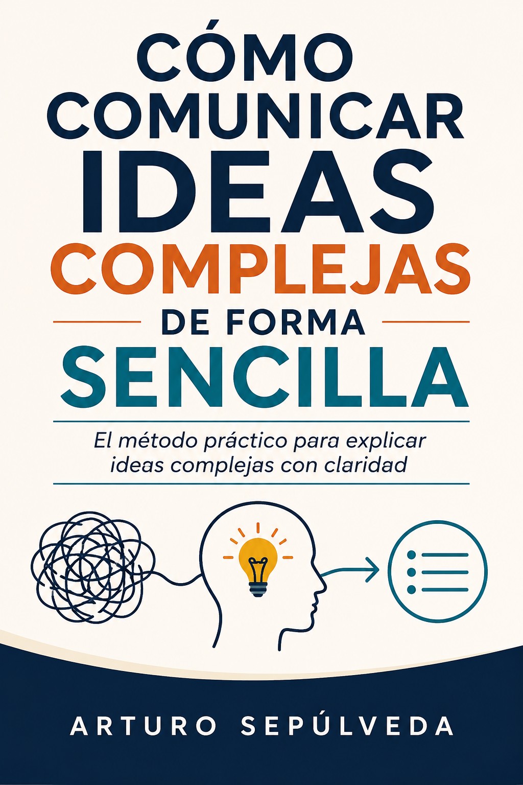 Cómo comunicar ideas complejas de forma sencilla