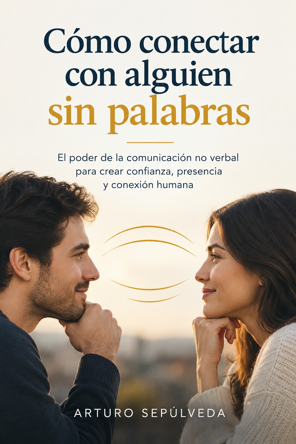 Cómo conectar con alguien sin palabras
