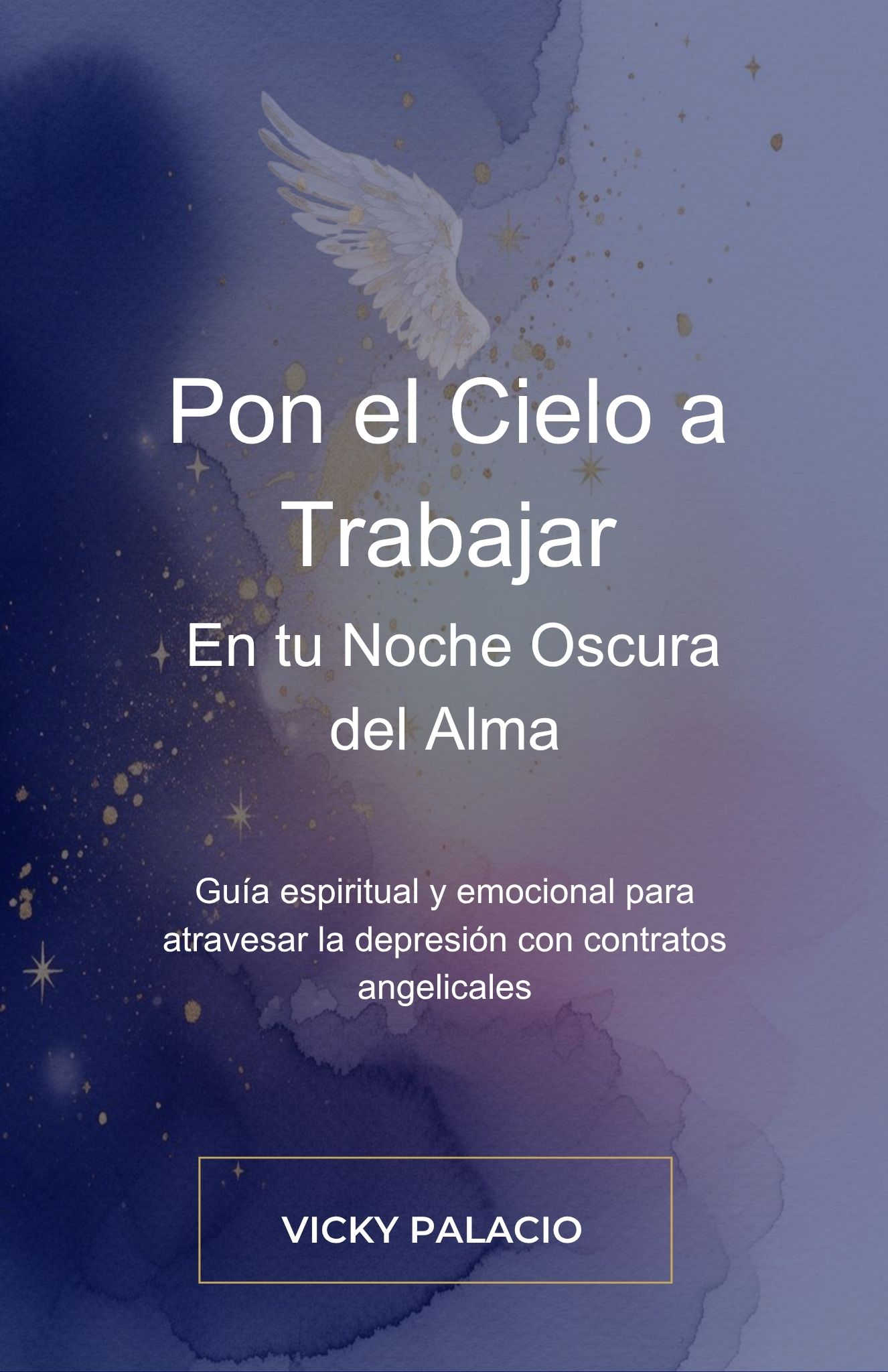 Pon el cielo a trabajar en tu noche oscura del alma