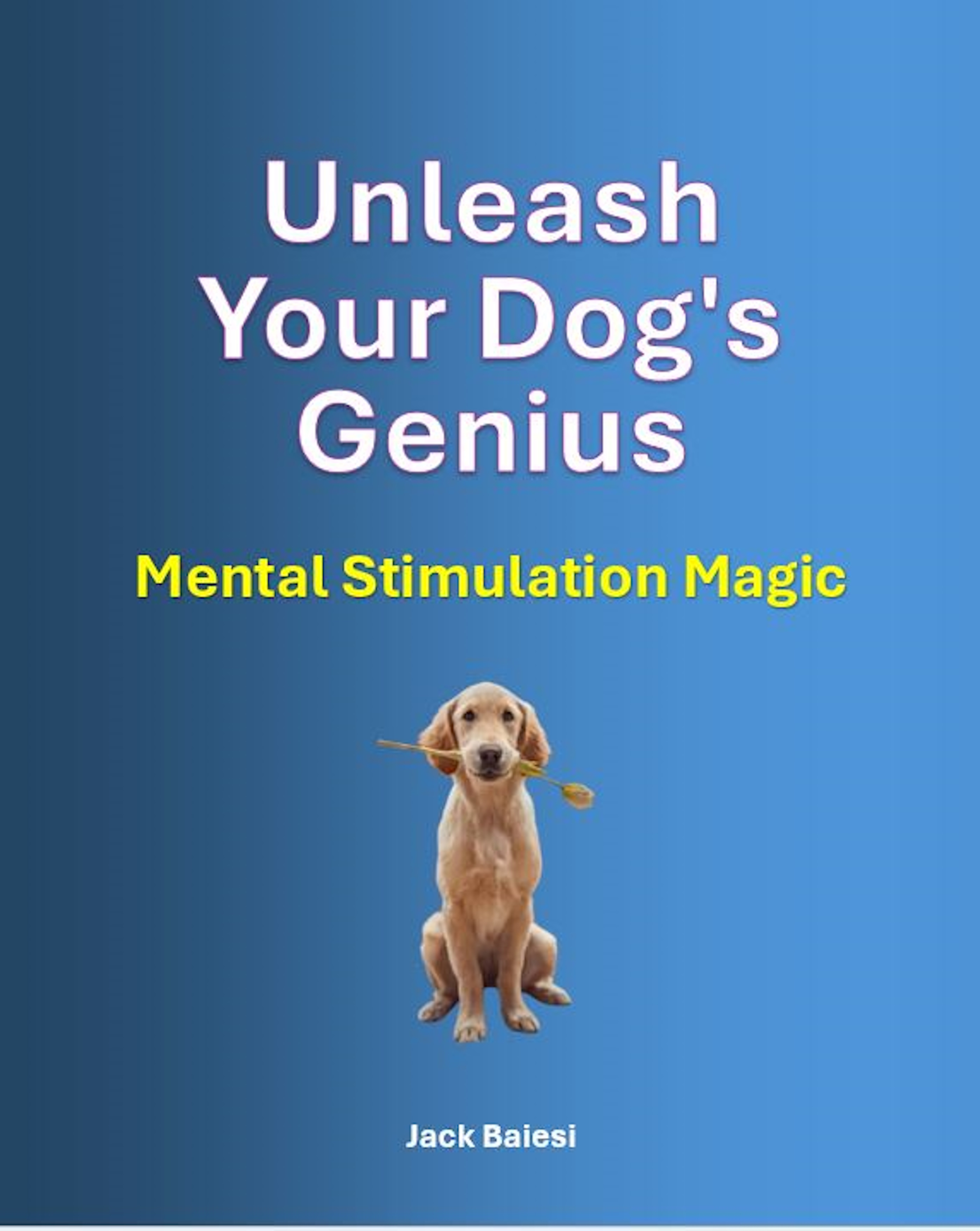 Unleash your dog’s genius