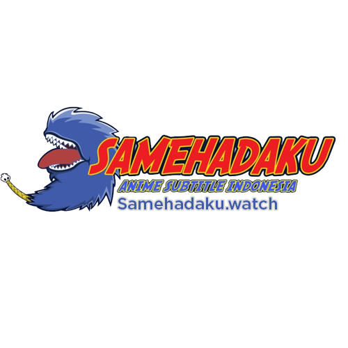 Samehadaku - nonton anime sub indo