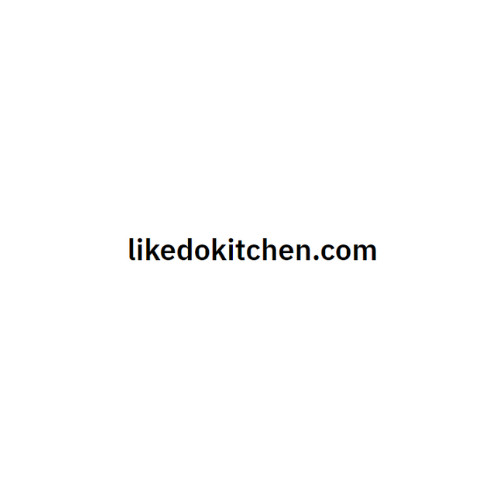 Like do kitchen