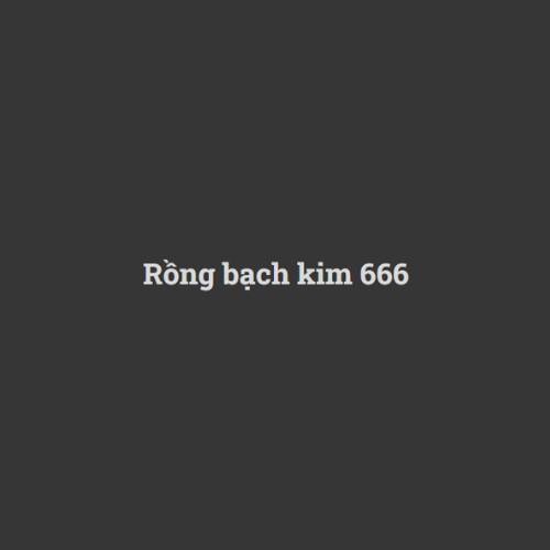 Rồng bạch kim 666