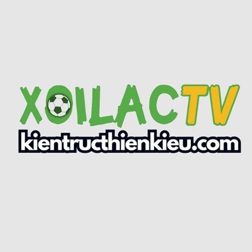 Xoilac tv kientructhienkieu