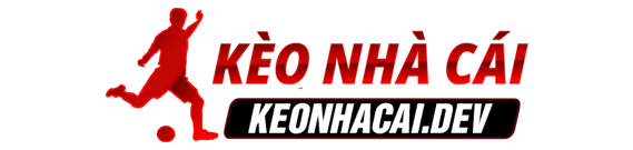 Keonhacai  tỷ lệ kèo nhà cái kèo bóng đá hôm nay