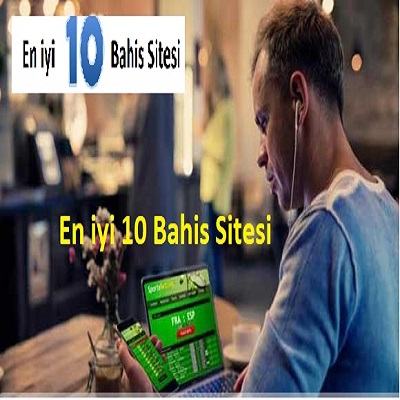 En iyi 10 bahis sitesi