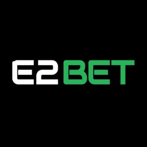 E2bet – nhà cái cá cược uy tín