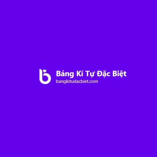 Bảng kí tự đặc biệt