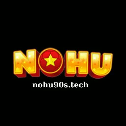 Nohu90 nohu cong game no hu uy tin top 1 viet nam 2025