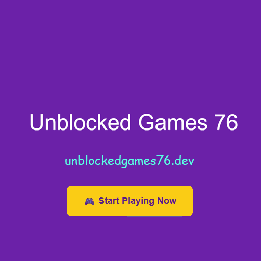 Unblockedgames76 dev