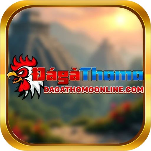 Đá gà thomo dagathomo
