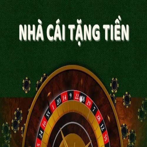 Nhà cái tặng tiền