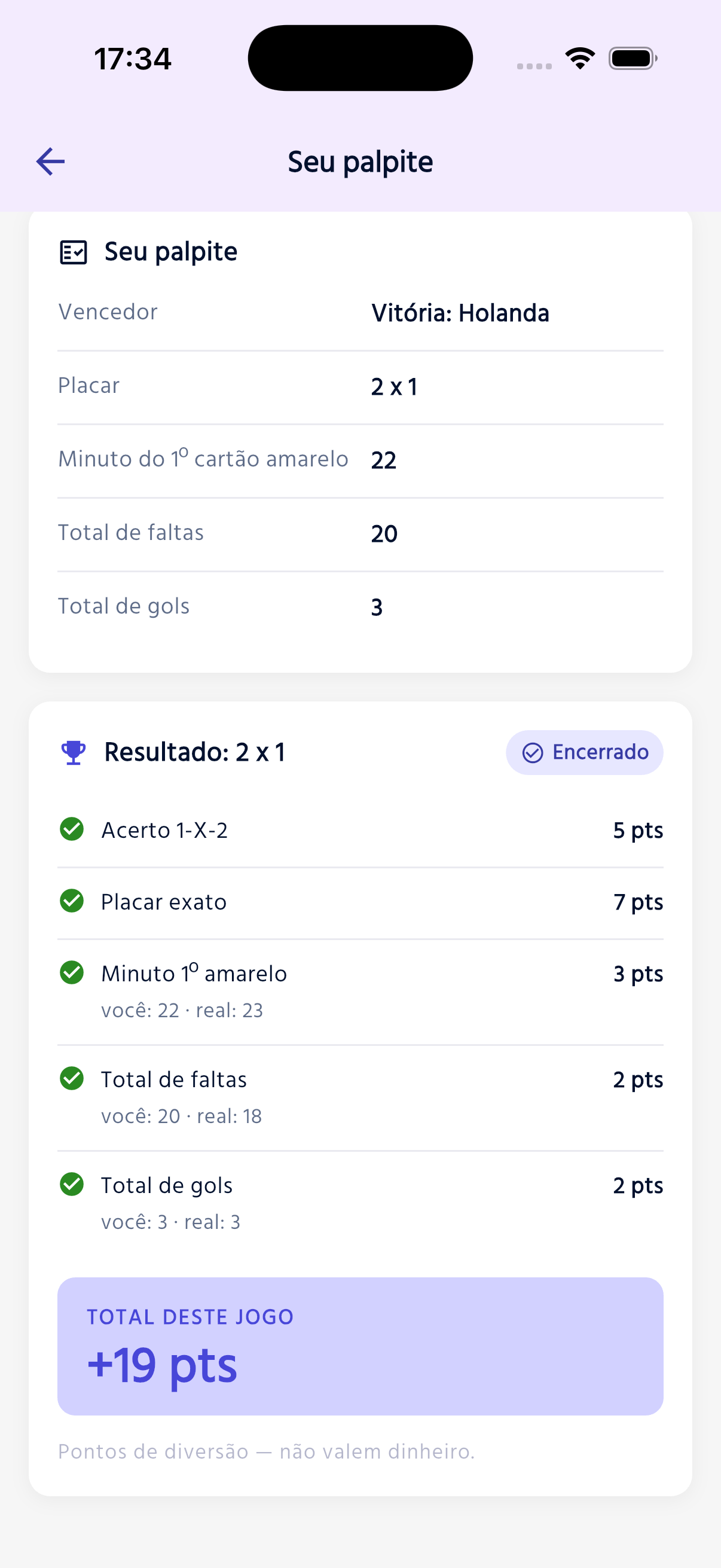 Resultado apurado — acertos por critério e o total do jogo em destaque.