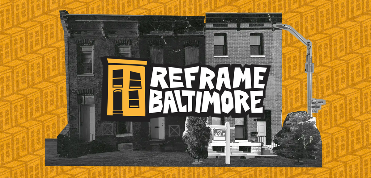 Reframe Baltimore