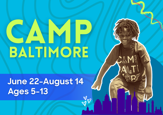 BCRP Summer Camp. Camp Baltimore