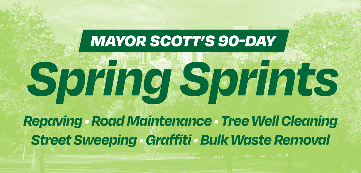 Graphic reading “Mayor Scott’s 90-Day Spring Sprints” with services listed: repaving, road maintenance, tree well cleaning, street sweeping, graffiti, and bulk waste removal.