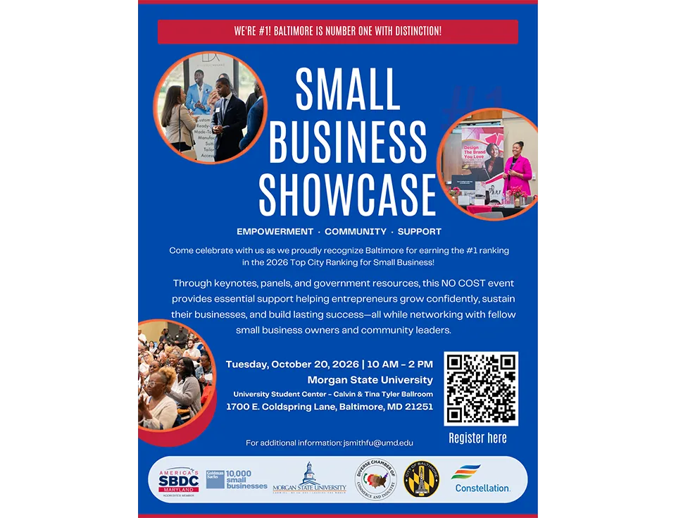 2026 Small Business Showcase hosted by Maryland Small Business Development Center - Baltimore Region in partnership with Goldman Sachs 10,000 Small Businesses at Morgan State University, Baltimore Cit