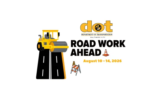 Road Work Ahead August 10 - 14, 2026 