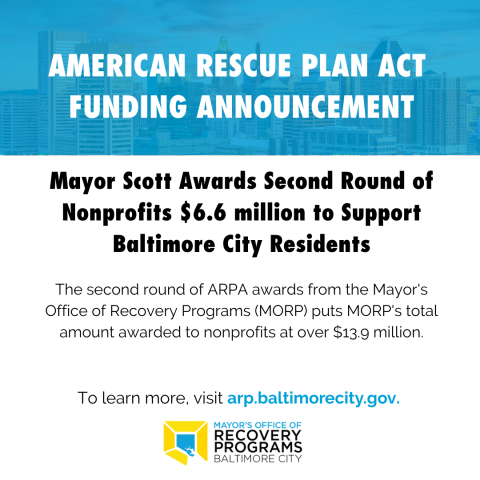 Mayor Scott awards second round of nonprofits $6.6 million to support Baltimore City residents