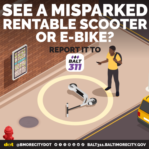 A Misparked Scooter and E-Bike should be reported to Balt 311 services