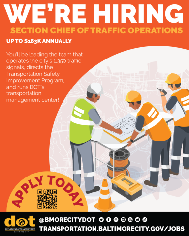 Baltimore DOT hiring graphic for Section Chief of Traffic Operations, up to $163K annually. Illustration of three workers reviewing plans on site. Apply today.