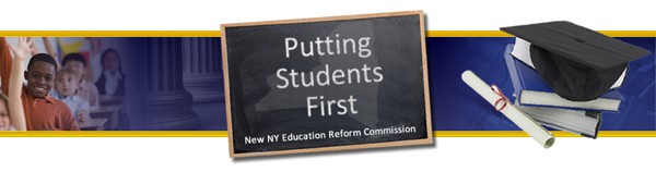 Putting Students First - NY Education Reform Commission