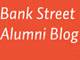 image for Bank Street Alumni Blog