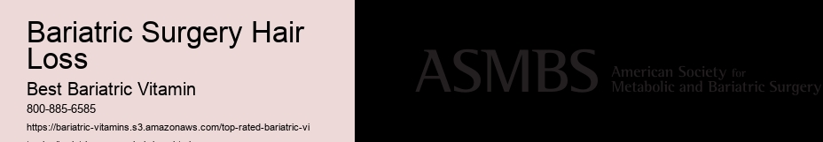 Bariatric Surgery Hair Loss